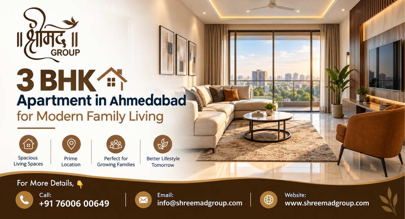 3 BHK Apartment in Ahmedabad for Modern Family Living - Shreemad Group