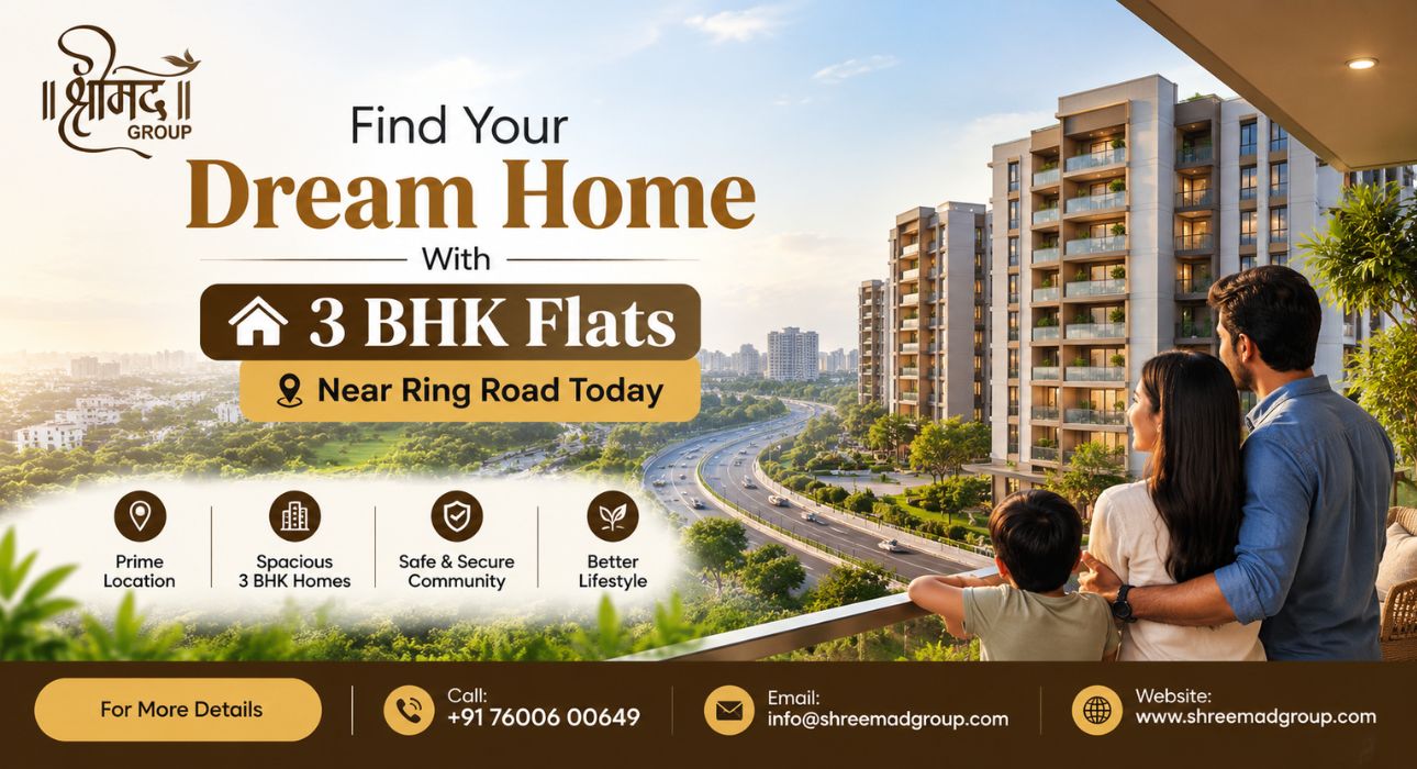 Find Your Dream Home With 3 BHK Flats Near Ring Road Today - Shreemad Group